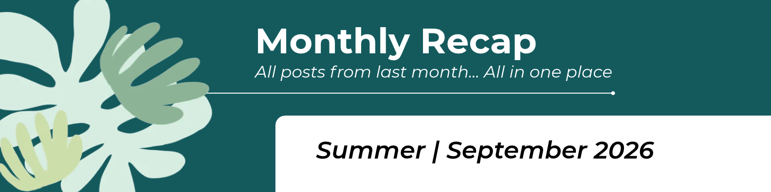 Monthly recap - Summer | September 2026