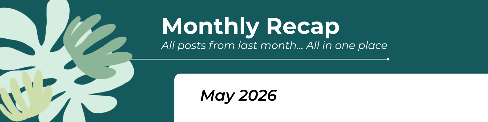 Monthly recap - May 2026